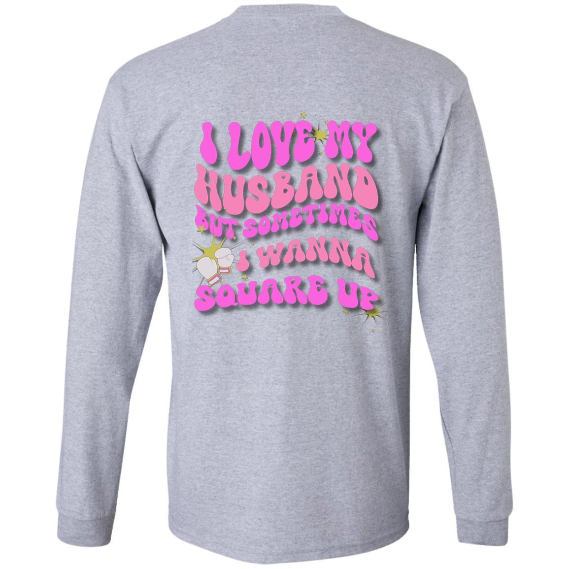#1 Seller- I Love My Husband-Square Up | Hoodie|Long Sleeve - iheartgiftcart
