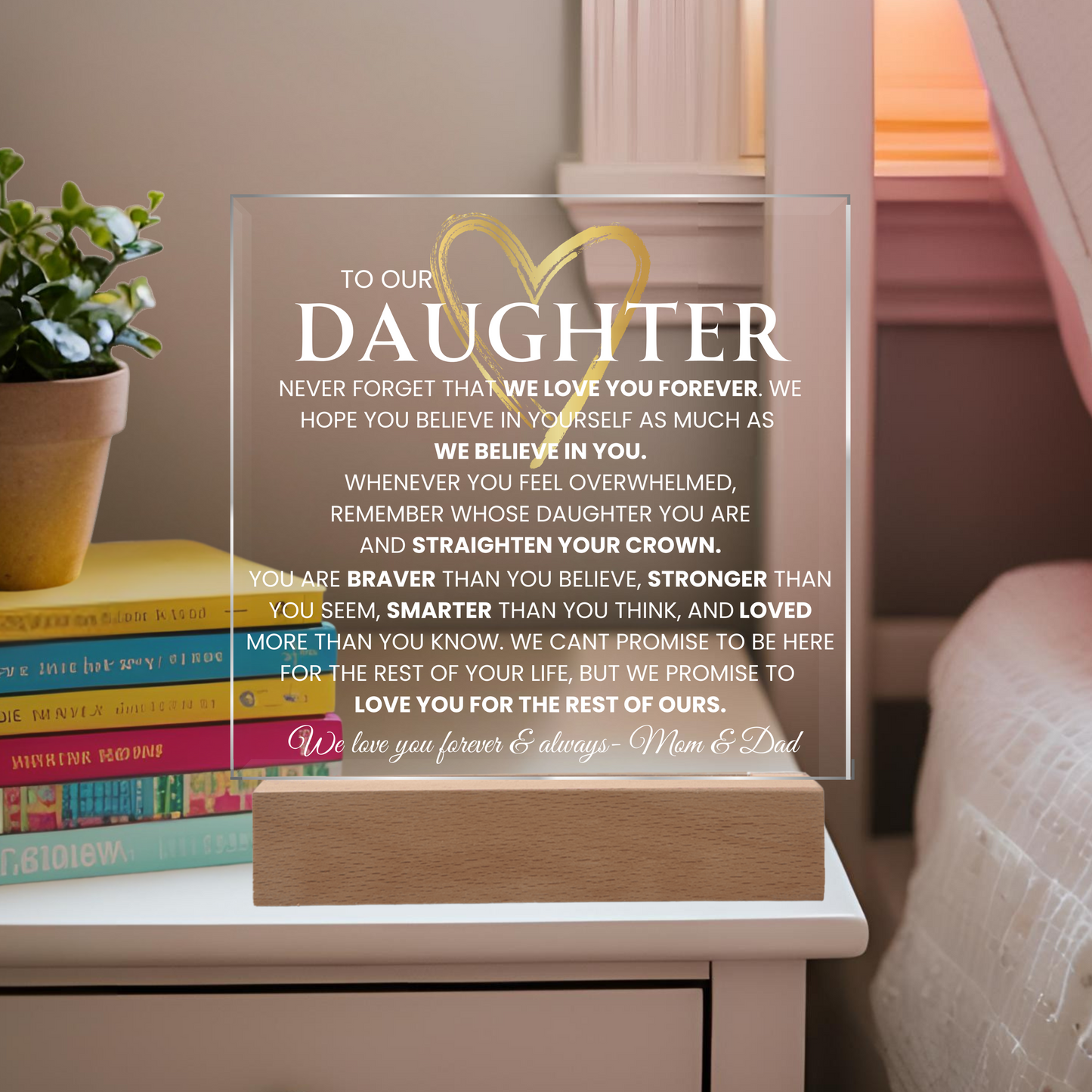 To Our Daughter Light up Nightlight Acrylic Plaque Gift for Daughter Birthday Graduation gift From Mom and Dad Daughter keepsake Encouragement Gift for her
