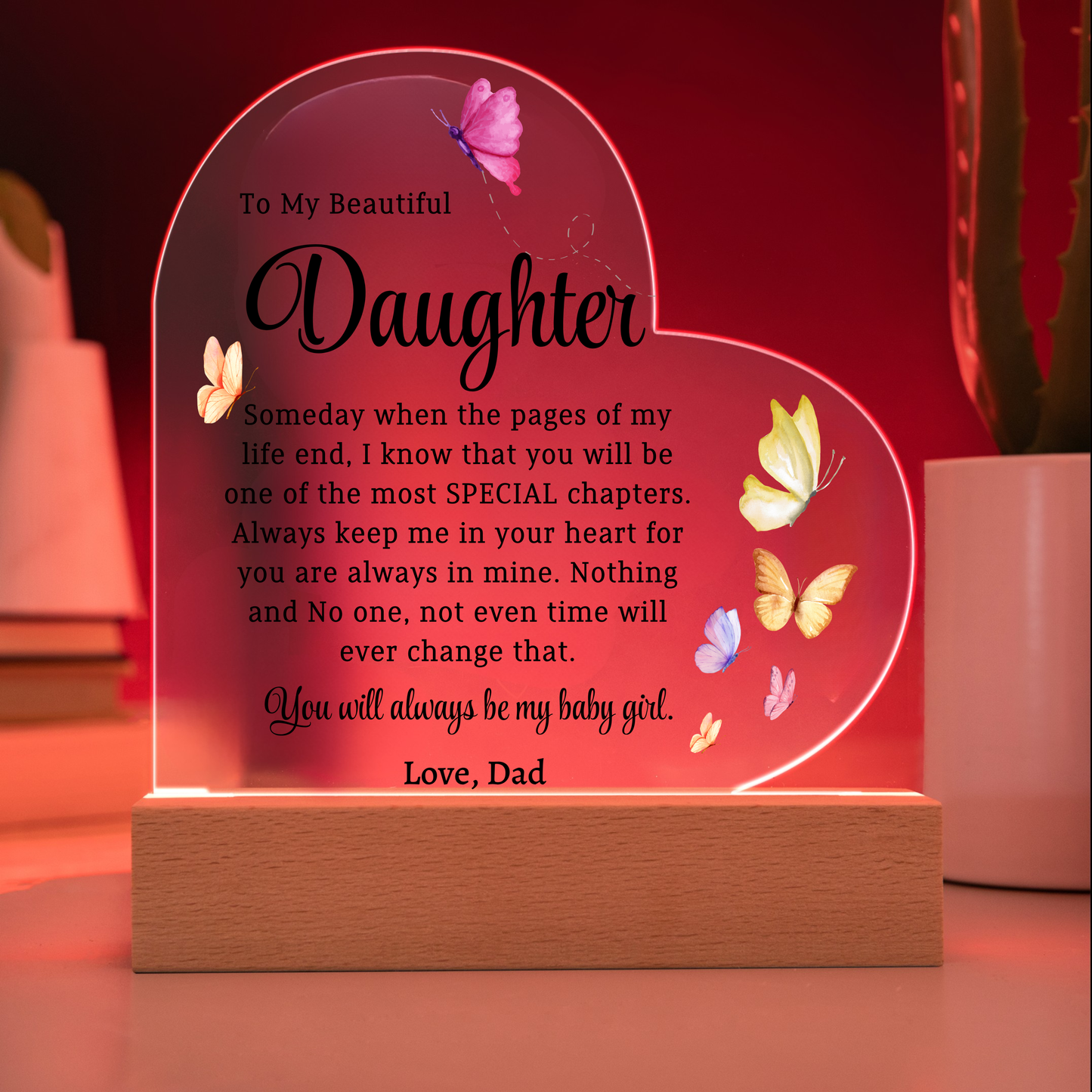 Gift For Daughter Color Changing  Acrylic Heart Keepsake My Beautiful Daughter from Dad, Daughter Birthday gift for her Personalized Christmas gift