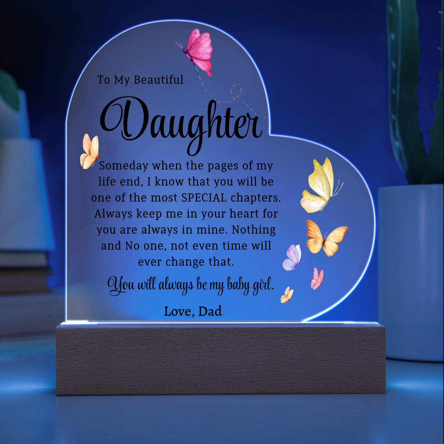 Gift For Daughter Color Changing  Acrylic Heart Keepsake My Beautiful Daughter from Dad, Daughter Birthday gift for her Personalized Christmas gift
